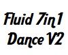 Fluid 7in1 Dance V2