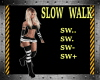 SLOW SEXY WALK !Z!