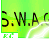 KC+ S.W.A.G Head Sign