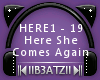 B! Here She Comes Again