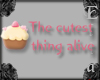 Cupcake Cutest Thing