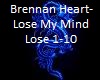 Bennan Heart-Lose my min