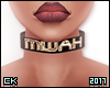 K| Mwah Choker