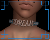 Dreams B Choker