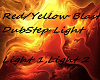 Red/Yellow DubStep Light