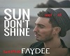 Faydee "Sun don't Shine"
