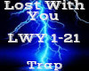 Lost With You -Trap-