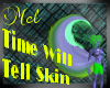 !F Time will Tell Skin