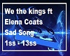 We the kings Sad Song