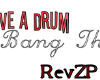 Save A Drum Bang The Rev