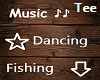 :T: Music, Dancing, Fish