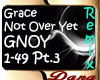 Grace - Not Over Yet 3