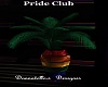 pride club plant