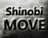 Shinobi MOVE