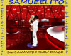 SAM ANIMATED SLOW DANCE