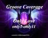 GrooveCoverage Only Love