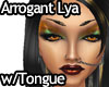 Arrogant Lya w/ tongue