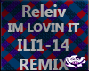 Releiv - IM LOVIN IT