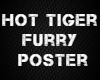 Hot Tiger Furry Poster