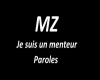 mz je suis menteur