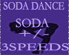 SODA DANCE 3SPEEDS