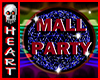 (HEART) Mall Party Sign