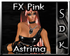 #SDK# FX Pink Astrima