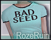 R| Bad Seed Tee