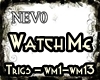 N! Watch Me