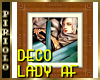 Deco Lady AF