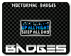 Nocturnal Badges