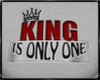 KING Is Only One Shirt!