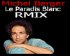 Paradis Blanc RMIX