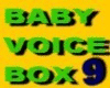 BABY SOUNDS VOICEBOX 9