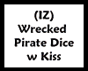 (IZ) Wrecked Dice wKiss