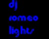 CUSTOM DJ ROMEO LIGHTS