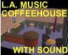 L.A. Music Cafe w Sound