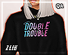 Cst. Double Trouble F