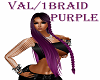 VAL / 1 BRAID PURPLE