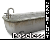 ♠ Dirty Tub Poseless