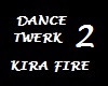 DANCE TWERK KIRA VOL.2