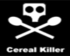 Cereal killer