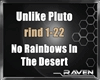 Unlike Pluto  No Rainbow