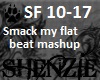 Smack my flat beat 2