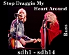 Stop Draggin My Heart...