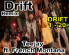 Drift Teejay French Mont
