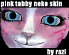 Pink Tabby Neko Skin