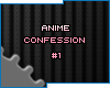 C* Anime Confession #1