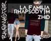 LaFamiliaRhapsody |Zhid