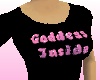 Goddess Inside T-Shirt